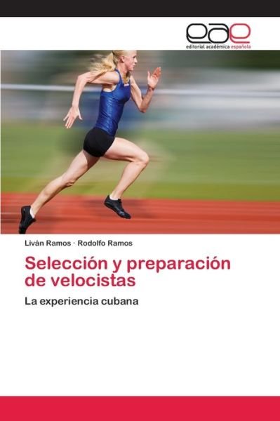 Selección y preparación de veloci - Ramos - Bøker -  - 9783659058875 - 19. oktober 2012