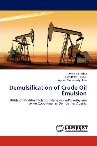 Cover for Ayman Mohamady Atta · Demulsification of Crude Oil Emulsion: Utility of Modified Polypropylene Oxide-polyethylene Oxide Copolymer As Demulsifier Agents (Pocketbok) (2012)