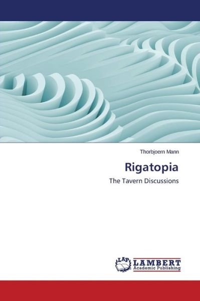 Rigatopia - Mann - Kirjat -  - 9783659793875 - perjantai 20. marraskuuta 2015