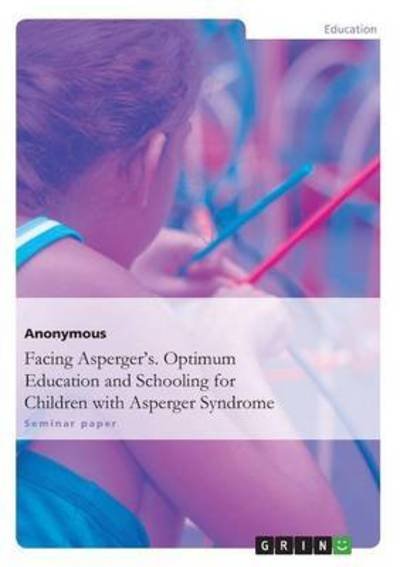 Cover for Anonym · Facing Asperger's. Optimum Educa (Bok) (2015)