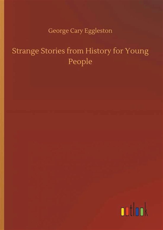 Cover for Eggleston · Strange Stories from History (Book) (2019)