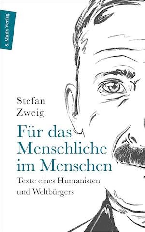 Cover for Zweig Stefan · Für das Menschliche im Menschen (Paperback Book) (2022)