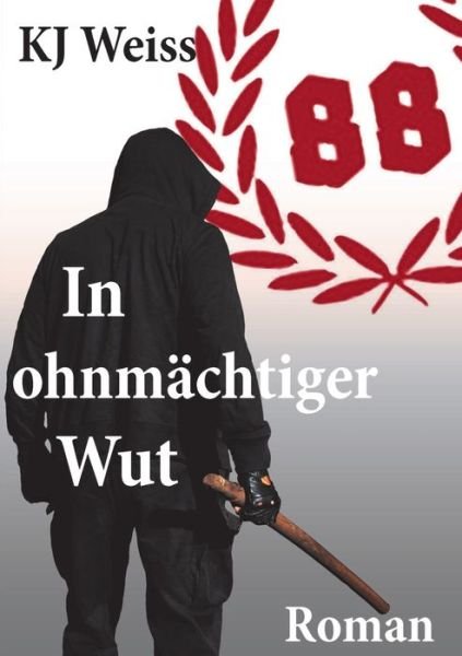 Cover for Weiss · In ohnmächtiger Wut (Bok) (2016)