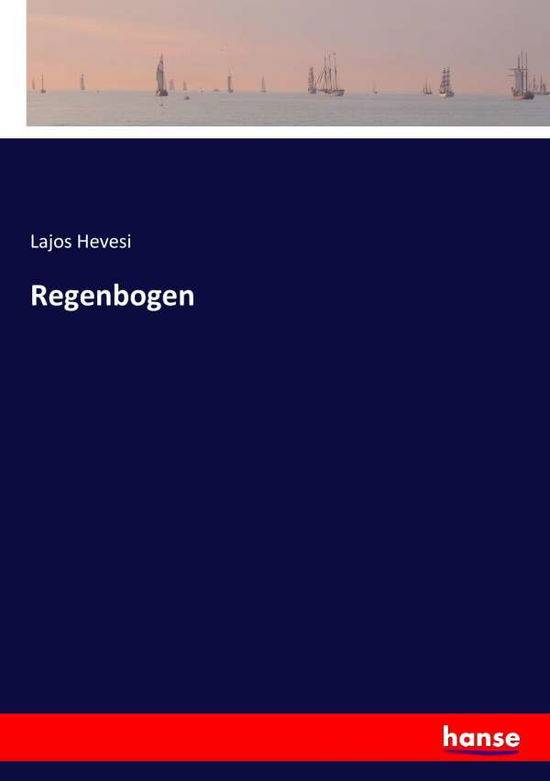 Cover for Hevesi · Regenbogen (Buch) (2017)