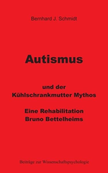 Cover for Schmidt · Autismus und der Kühlschrankmut (Bok) (2017)