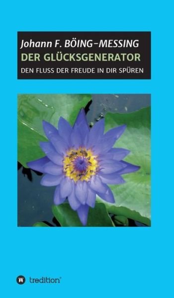 Cover for Böing-Messing · Der Glücksgenerator (Buch) (2019)