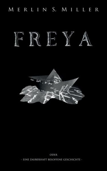 Cover for Merlin S Miller · Freya: Eine zauberhaft besoffene Geschichte (Paperback Book) (2020)