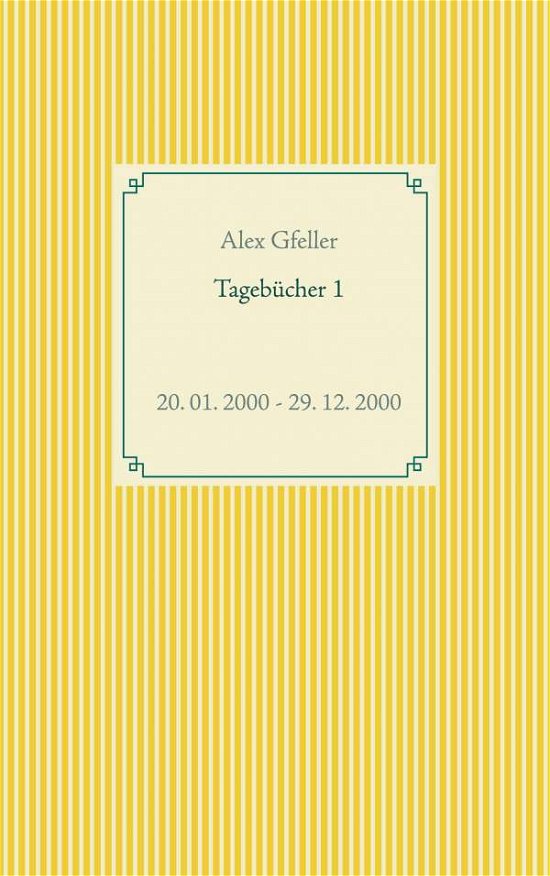 Cover for Gfeller · Tagebücher 1 (N/A)