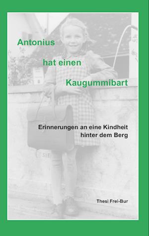 Cover for Thesi Frei-Bur · Antonius hat einen Kaugummibart (Book) (2022)