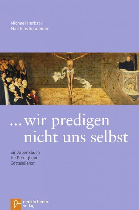 Cover for Herbst · Wir predigen nicht uns selbst (Book)