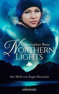 Cover for Ross · Northern Lights - Der Wolf vom Eag (Buch)