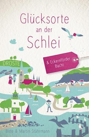 Cover for Birte Stährmann · Glücksorte an der Schlei &amp; Eckernförder Bucht (Book) (2024)