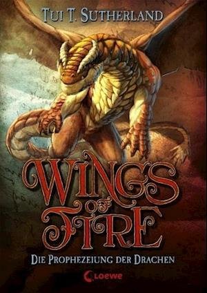 Cover for Sutherland · Wings of Fire,Die Prophezeiu (Buch)