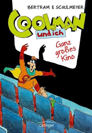 Coolman und ich 03. Ganz großes Kino - Rüdiger Bertram - Książki - Oetinger - 9783789131875 - 27 maja 2011