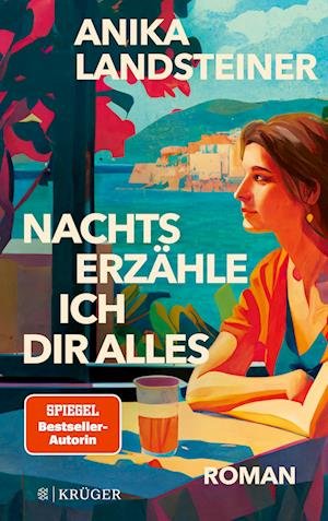 Cover for Anika Landsteiner · Nachts erzähle ich dir alles (Book) (2023)