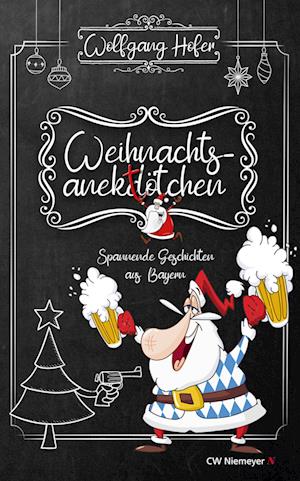 Cover for Wolfgang Hofer · Weihnachtsanektötchen – Spannende Geschichten aus Bayern (Book) (2024)