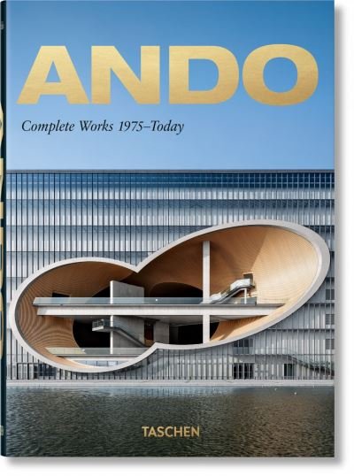 Cover for Philip Jodidio · Ando. Complete Works 1975-Today. 40th Ed. (Inbunden Bok) [Italian, Spanish &amp; Portuguese edition] (2020)