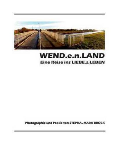 Cover for Brock · WEND.e.n.LAND - eine Reise ins LI (Book) (2016)