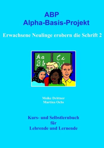 Cover for Martina Ochs · Erwachsene Neulinge Erobern Die Schrift 2 (Paperback Book) [German edition] (2008)