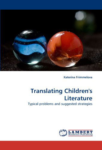 Cover for Katerina Frimmelova · Translating Children's Literature: Typical Problems and Suggested Strategies (Paperback Book) (2010)