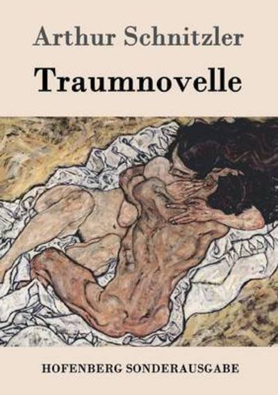 Traumnovelle - Arthur Schnitzler - Livros - Hofenberg - 9783843015875 - 13 de abril de 2016