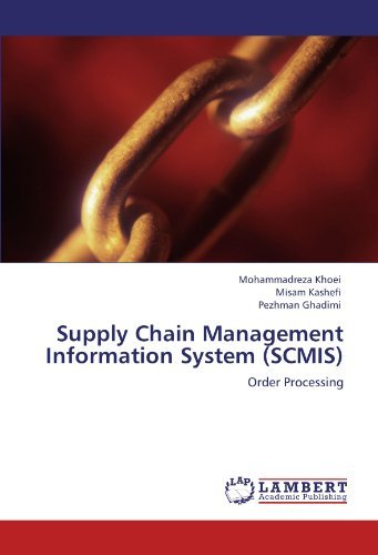 Cover for Pezhman Ghadimi · Supply Chain Management Information System (Scmis): Order Processing (Taschenbuch) (2011)