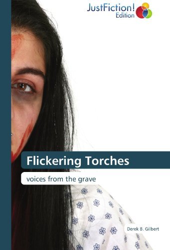 Cover for Derek B. Gilbert · Flickering Torches: Voices from the Grave (Paperback Book) (2012)