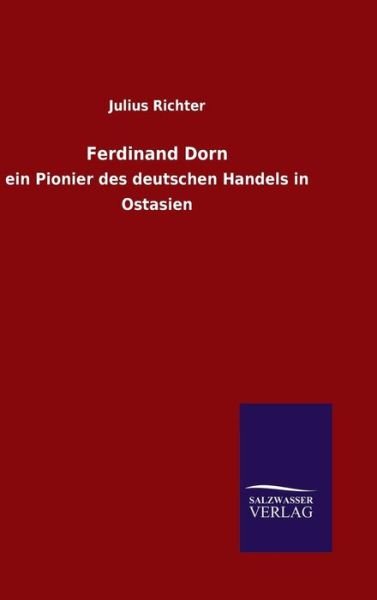 Julius Richter · Ferdinand Dorn (Hardcover Book) (2016)