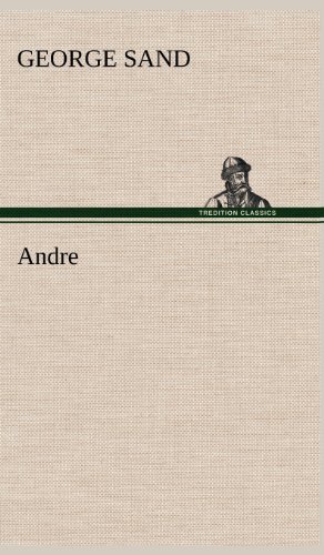 Cover for George Sand · Andre (Gebundenes Buch) [French edition] (2012)