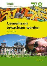 Ethik,be. Kl.7/8,gemeinsam Erw.arbeitsh - Barbara Brüning - Books -  - 9783861893875 - 