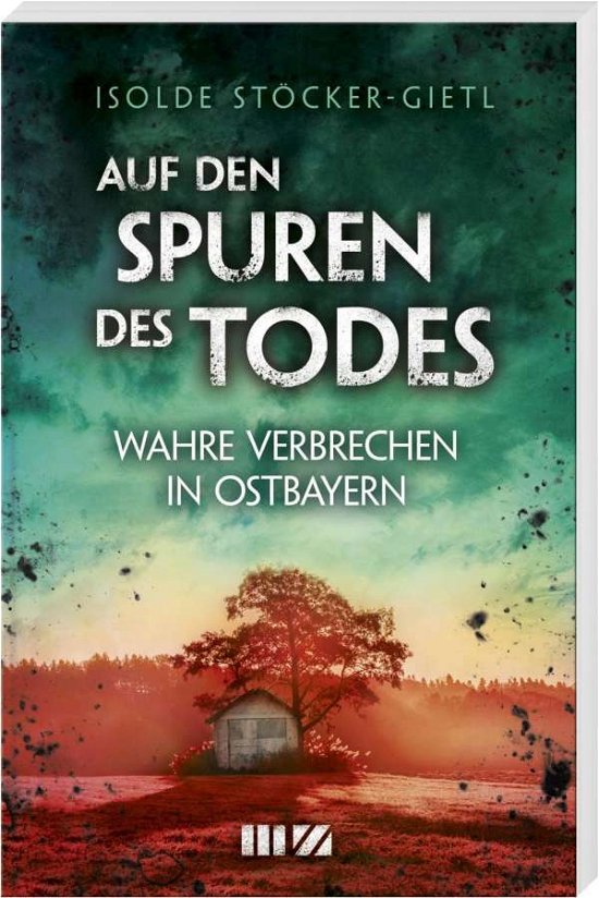 Cover for Stöcker-Gietl · Auf den Spuren des Todes (Bog)