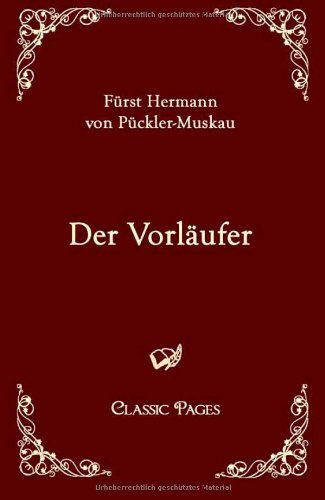 Cover for Hermann Von Puckler-Muskau · Der Vorlaufer (Taschenbuch) [German edition] (2009)