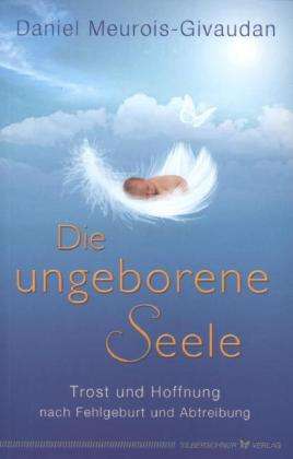 Cover for Meurois-Givandan · Die ungeborene Seele (Bok)