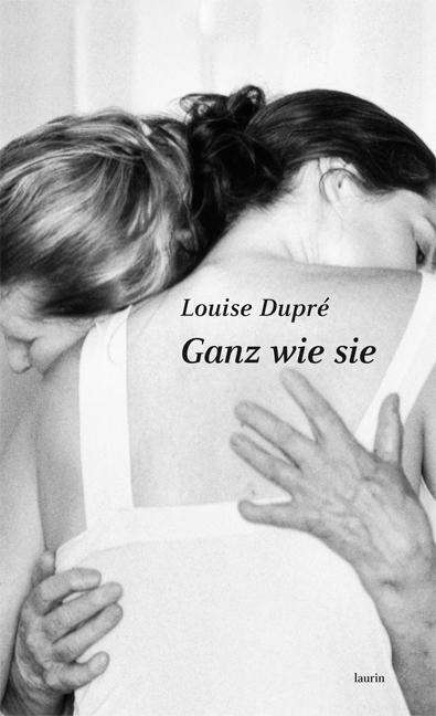 Cover for Dupré · Ganz wie sie (Book)