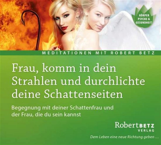 Cover for Betz · Betz, Robert: Frau, komm in dein Strahlen und durc (CD) (2016)