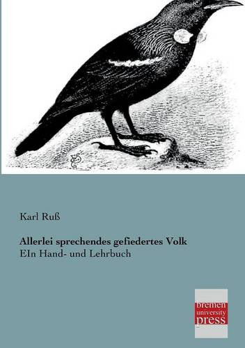 Cover for Karl Russ · Allerlei Sprechendes Gefiedertes Volk (Pocketbok) [German edition] (2013)