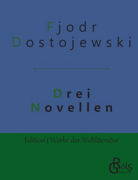 Cover for Fjodor Dostojewski · Drei Novellen (Paperback Bog) (2019)