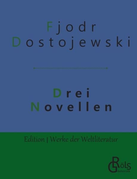 Cover for Fjodor Dostojewski · Drei Novellen (Pocketbok) (2019)