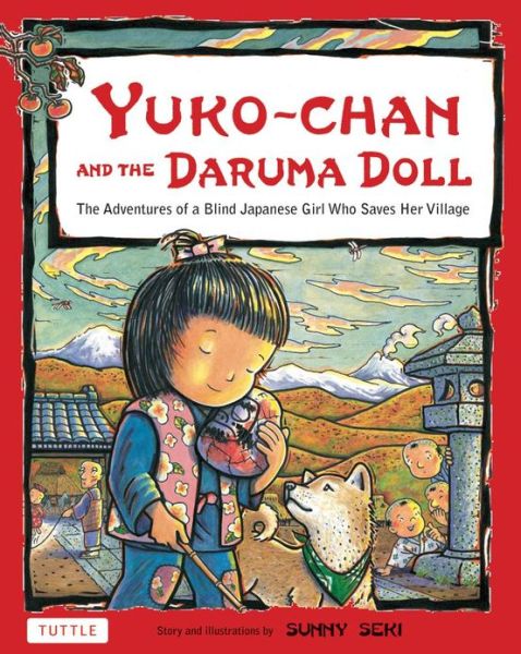 Cover for Sunny Seki · Yuko-chan and the Daruma Doll: The Adventures of a Blind Japanese Girl Who Saves Her Village - Bilingual English and Japanese Text (Hardcover Book) [Bilingual edition] (2012)