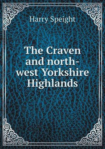 Cover for Harry Speight · The Craven and North-west Yorkshire Highlands (Paperback Book) (2013)