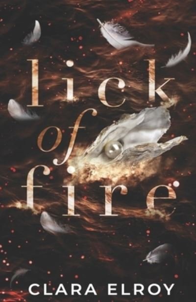 Clara Elroy · Lick of Fire Special Edition - City of Stars Special Edition (Paperback Bog) (2022)
