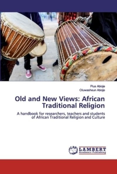 Cover for Pius Abioje · Old and New Views (Paperback Book) (2019)