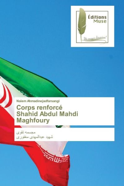 Cover for Ahmadinejadfarsangi · Corps renforcé Shah (Buch) (2020)