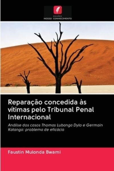 Cover for Faustin Mulonda Bwami · Reparacao concedida as vitimas pelo Tribunal Penal Internacional (Paperback Book) (2020)