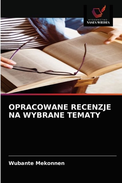 Cover for Wubante Mekonnen · Opracowane Recenzje Na Wybrane Tematy (Taschenbuch) (2021)