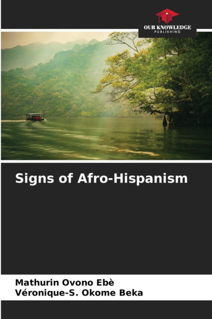 Cover for Mathurin Ovono Ebe · Signs of Afro-Hispanism (Paperback Book) (2021)