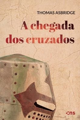 Cover for Buobooks.com · A chegada dos cruzados (Paperback Book) (2022)