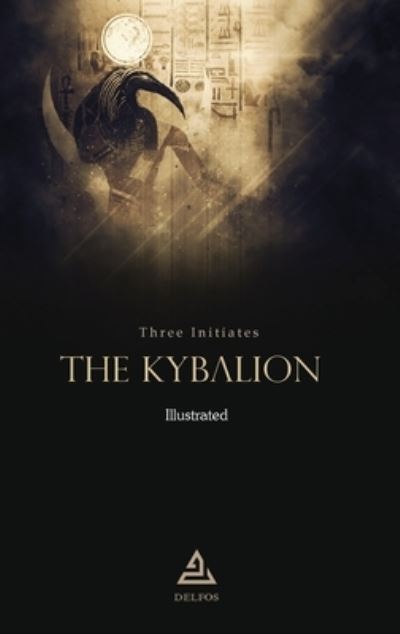 Cover for Three Initiates · The Kybalion | Illustrated (Paperback Book) (2020)