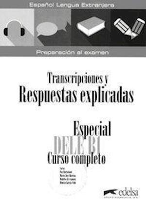 Cover for Paz Bartolome · Especial DELE B1 Curso completo - Transcripciones y Respuestas (libro) (Paperback Book) (2018)