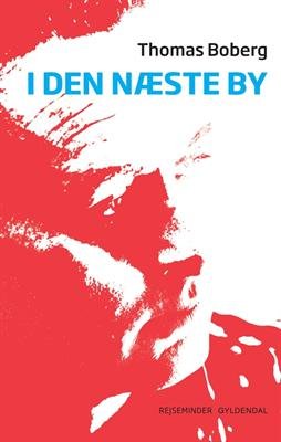 Cover for Thomas Boberg · I den næste by (Sewn Spine Book) [1º edição] (2012)
